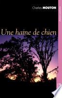 Une haine de chien