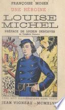 Une héroïne, Louise Michel