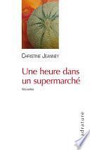 Une heure dans un supermarché