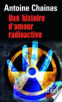 Une histoire d'amour radioactive