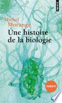 Une histoire de la biologie (inédit)