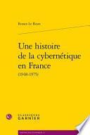Une histoire de la cybernétique en France (1948-1975)