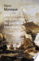 Une histoire de la marine de guerre française