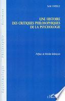Une histoire des critiques philosophiques de la psychologie