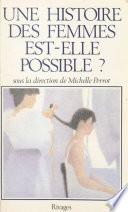Une histoire des femmes est-elle possible ?