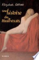 Une histoire des maîtresses
