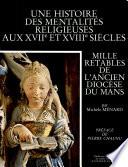 Une histoire des mentalités religieuses aux XVIIe et XVIIIe siècles
