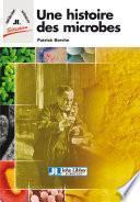 Une histoire des microbes