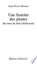 Une histoire des pirates des mers du sud à Hollywood