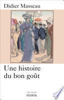 Une histoire du bon goût