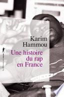 Une histoire du rap en France