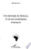 Une histoire du Sénégal et de ses entreprises publiques