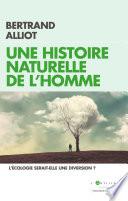 Une histoire naturelle de l'Homme