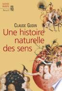 Une histoire naturelle des sens