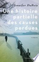 Une Histoire partielle des causes perdues
