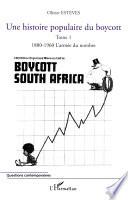 Une histoire populaire du boycott: 1880-1960, l'armée du nombre