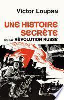 Une histoire secrète de la Révolution russe