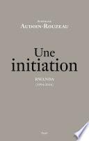 Une initiation. Rwanda (1994-2016)