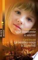 Une innocente à sauver - Le rendez-vous à Silverhill
