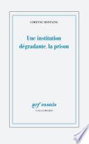 Une institution dégradante, la prison