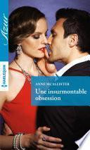Une insurmontable obsession