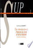 Une introduction à l'histoire du livre et de la lecture