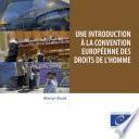 Une introduction à la Convention européenne des droits de l’homme