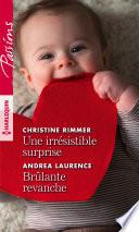 Une irrésistible surprise - Brûlante revanche