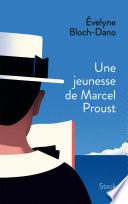 Une jeunesse de Marcel Proust