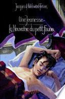 Une Jeunesse - La neuvaine du petit faune