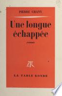 Une longue échappée