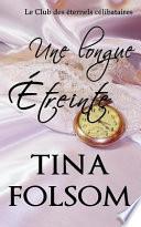 Une Longue Etreinte
