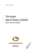 Une mairie dans la France coloniale