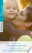 Une maman pour Mo - Pour sauver Rainbow House