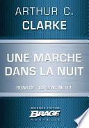 Une marche dans la nuit (suivi de) La Sentinelle