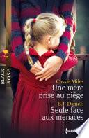 Une mère prise au piège - Seule face aux menaces
