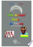 Une métisse reine de France