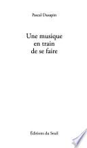 Une musique en train de se faire