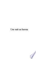 Une nuit au bureau