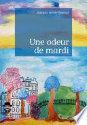 Une odeur de mardi