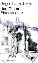Une Ombre éblouissante