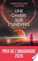 Une Ombre sur l'Univers