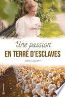 Une passion en terre d'esclaves