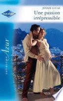 Une passion irrépressible