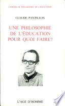 une philosophie de l'education, pourquoi faire?