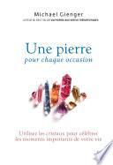 Une pierre pour chaque occasion