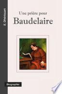 Une Prière Pour Baudelaire