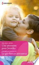 Une promesse pour Jennifer - Le gentleman amoureux