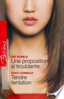 Une proposition si troublante - Tendre tentation