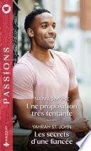 Une proposition très tentante - Les secrets d'une fiancée